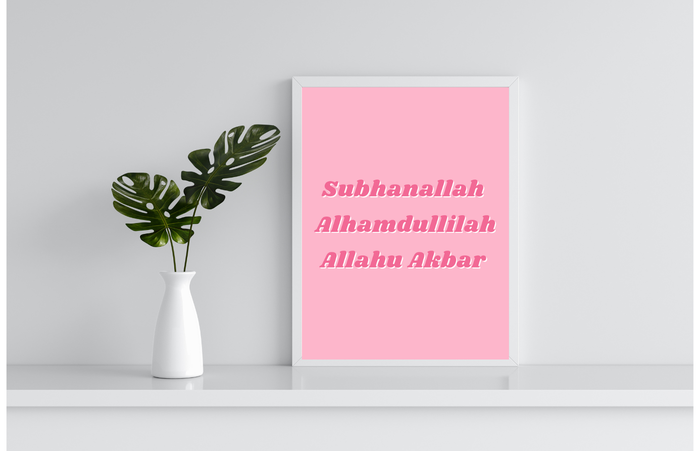 SUBHANALLAH, ALHAMDULLILAH, ALLAHU AKBAR reminder | digital print | wall print | Islamic reminder |